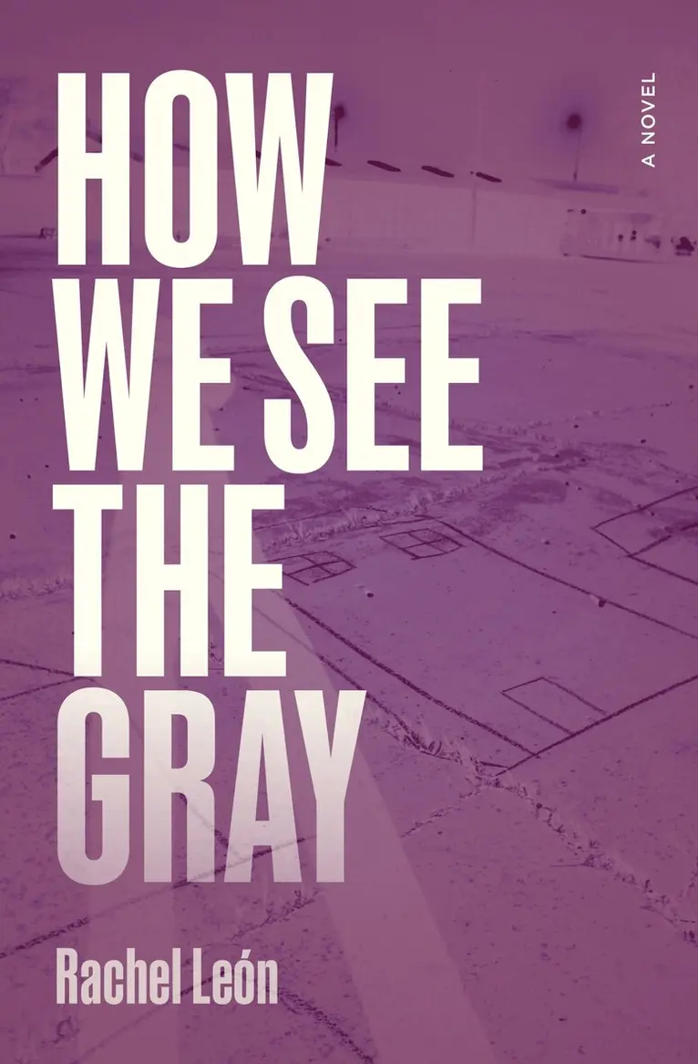 Rachel León - How We See the Gray, Häftad. Tillgänglighet: Kommande