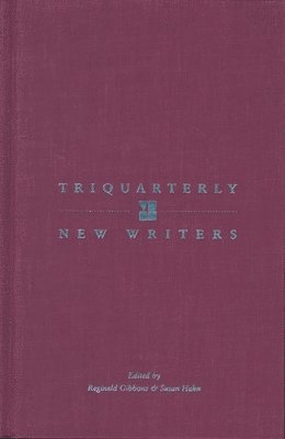 Triquarterly New Writers 1