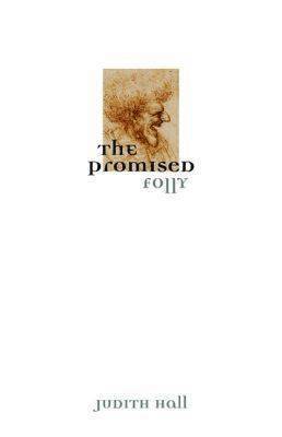 Judith Hall - Promised Folly, Häftad