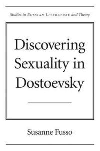 bokomslag Discovering Sexuality in Dostoevsky