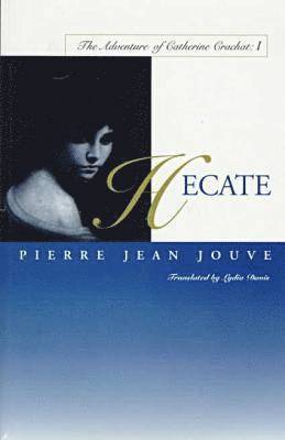 bokomslag Hecate: The Adventure of Catherine Crachat: I