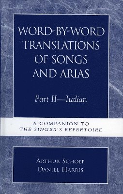 Word-by-Word Translations of Songs and Arias, Part II 1