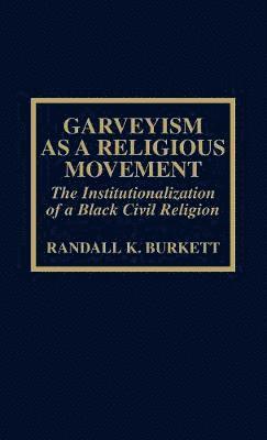 Garveyism as a Religious Movement 1