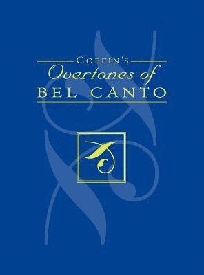 Coffin's Overtones of Bel Canto 1