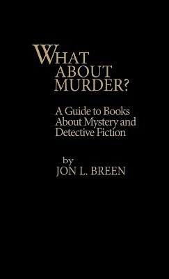 Jon L. Breen - What About Murder?, Inbunden