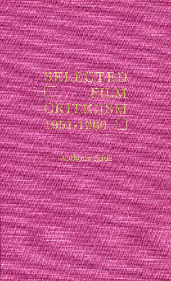 Selected Film Criticism 1