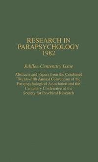 bokomslag Research in Parapsychology 1982