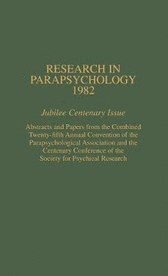 bokomslag Research in Parapsychology 1982