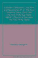 bokomslag Children's Television: The First Thirty-Five Years, 1946-1981