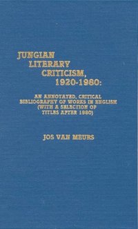 bokomslag Jungian Literary Criticism, 1920-1980