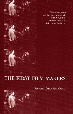 Richard Dyer MacCann, Richard Dyer Maccann - First Film Makers, Häftad