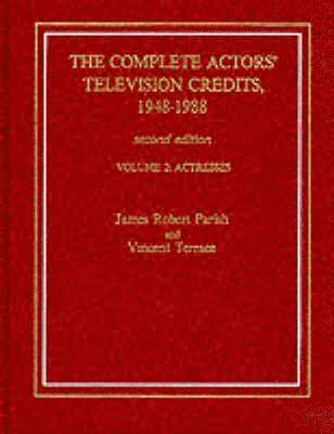 bokomslag The Complete Actors' Television Credits, 1948-1988