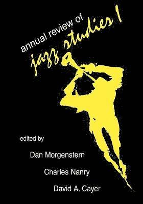 Dan Morgenstern, Edward Berger, Louis Porter - Annual Review of Jazz Studies 1: 1982, Häftad