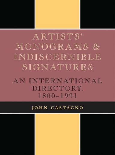 John Castagno - Artists' Monograms and Indiscernible Signatures, Inbunden