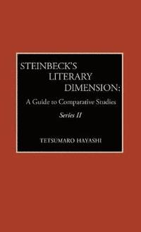 bokomslag Steinbeck's Literary Dimension