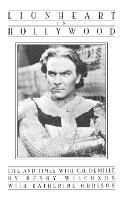 Henry Wilcoxon, Katherine Orrison - Lionheart in Hollywood, Inbunden