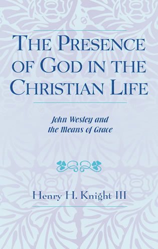 Henry H. Knight III - Presence of God in the Christian Life, Inbunden
