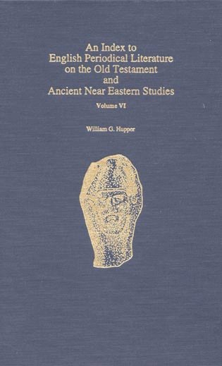 bokomslag Index to English Periodical Literature on the Old Testament and Ancient Near Eastern Studies