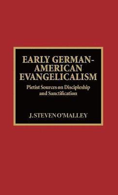 bokomslag Early German-American Evangelicalism