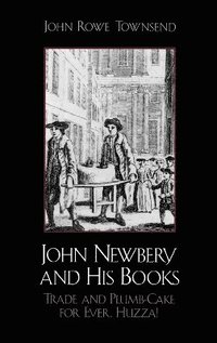 bokomslag John Newbery and His Books