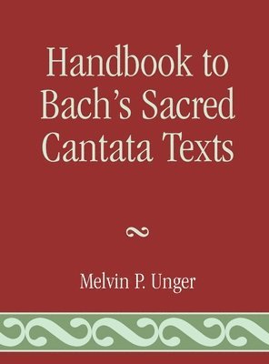 Handbook to Bach's Sacred Cantata Texts 1