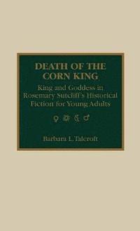 bokomslag Death of the Corn King