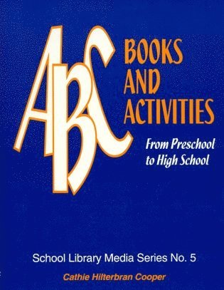 Cathie Hilterbran Cooper - ABC Books and Activities, Häftad