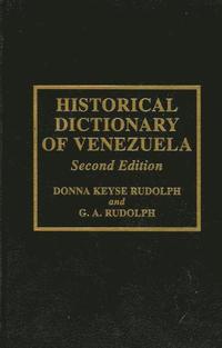 bokomslag Historical Dictionary of Venezuela