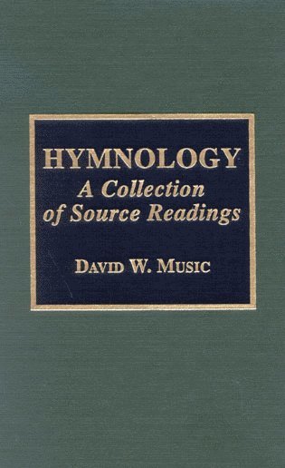 David W. Music - Hymnology, Inbunden