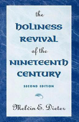 The Holiness Revival of the Nineteenth Century 1