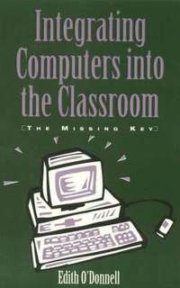 bokomslag Integrating Computers into the Classroom