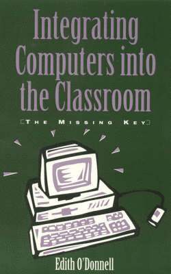 Integrating Computers into the Classroom 1