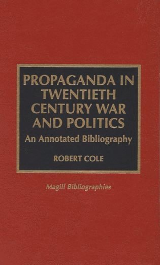 bokomslag Propaganda in Twentieth Century War and Politics