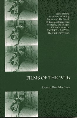 Richard Dyer MacCann - Films of the 1920s, Inbunden