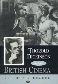 bokomslag Thorold Dickinson and the British Cinema
