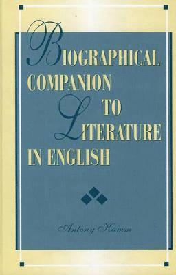 Biographical Companion to Literature in English 1