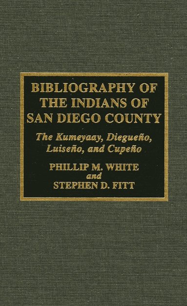 bokomslag Bibliography of the Indians of San Diego County