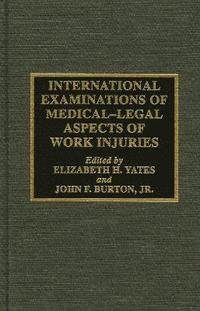 bokomslag International Examinations of Medical-Legal Aspects of Work Injuries