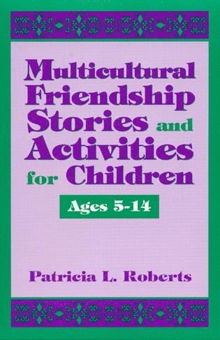 bokomslag Multicultural Friendship Stories and Activities for Children Ages 5-14