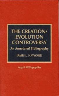 bokomslag The Creation/Evolution Controversy