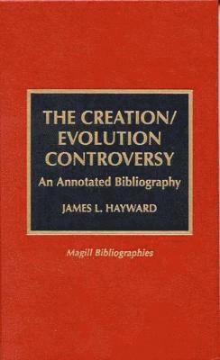 bokomslag The Creation/Evolution Controversy