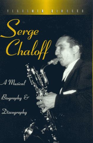 Vladimir Simosko - Serge Chaloff, Inbunden