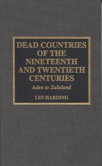 bokomslag Dead Countries of the Nineteenth and Twentieth Centuries