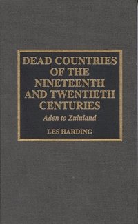 bokomslag Dead Countries of the Nineteenth and Twentieth Centuries