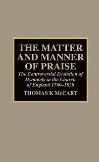 bokomslag The Matter and Manner of Praise