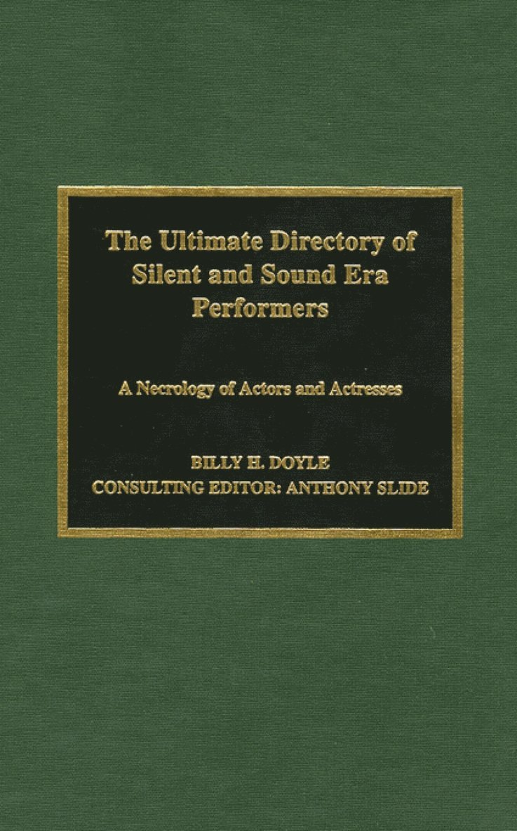 Ultimate Directory of Silent and Sound Era Performers