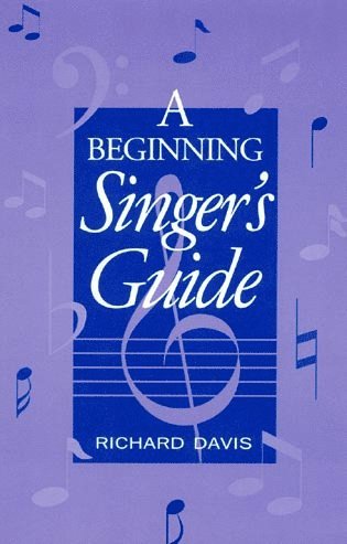 Richard Davis - Beginning Singer's Guide, Häftad
