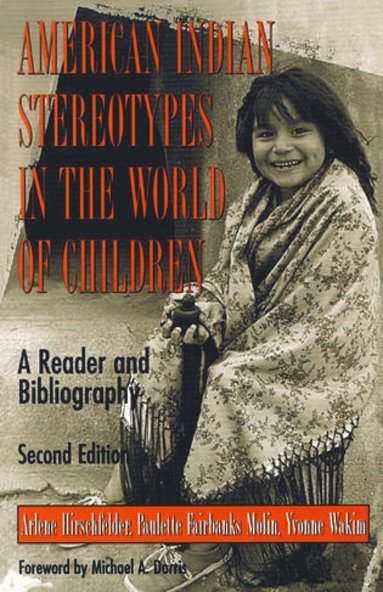 bokomslag American Indian Stereotypes in the World of Children