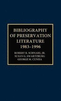 bokomslag Bibliography of Preservation Literature, 1983-1996