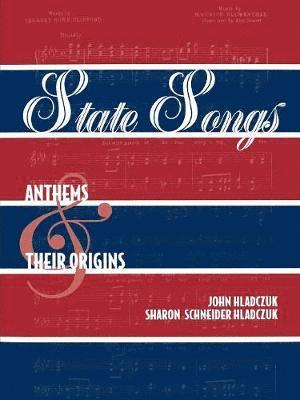 John Hladczuk, Sharon Schneider Hladczuk, Sharon Schneider Hladczuk - State Songs, Häftad